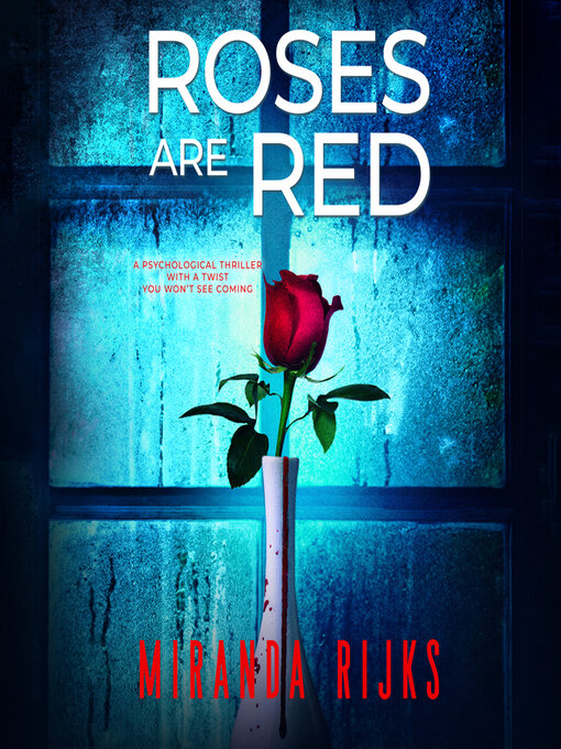 Title details for Roses Are Red by Miranda Rijks - Available